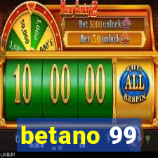 betano 99